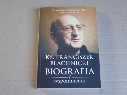 Zdjęcie oferty: Franciszek Blachnicki Biografia i wspomnienia bdb
