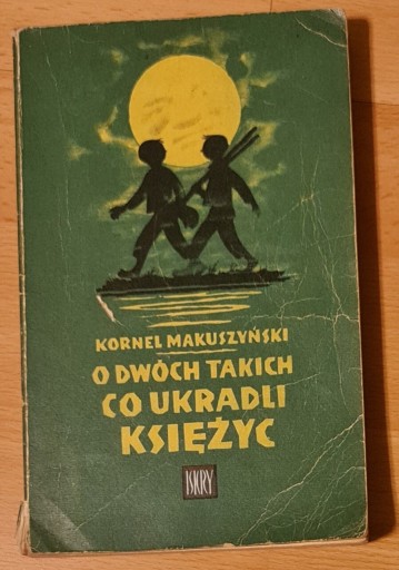 Zdjęcie oferty: O dwóch takich co ukradli księżyc Makuszyński 