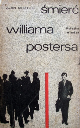 Zdjęcie oferty: Śmierć Williama Postersa - Alan Sillitoe