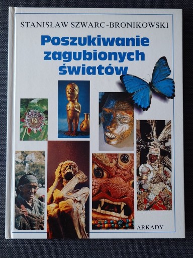 Zdjęcie oferty: SZWARC, POSZUKIWANIE ZAGUBIONYCH ŚWIATÓW