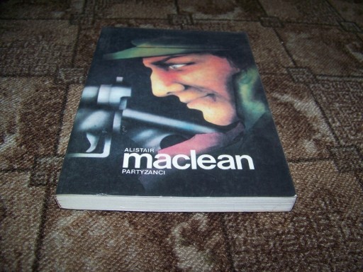 Zdjęcie oferty: Partyzanci Alistair MacLean - Nowa 1989