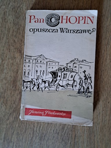 Zdjęcie oferty: Pan Chopin opuszcza Warszawę.