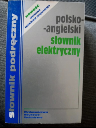 Zdjęcie oferty: Polsko - angielski słownik elektryczny