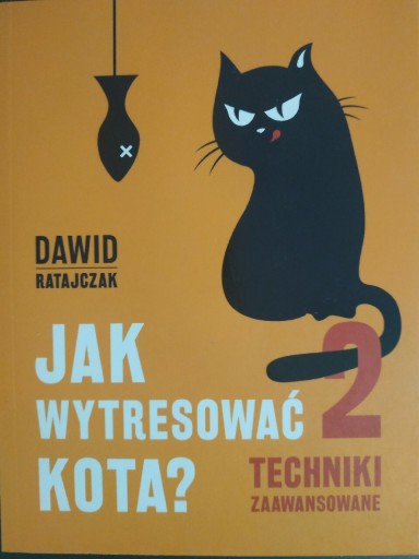 Zdjęcie oferty: Książka Jak Wytresować Kota Dawid Ratajczak