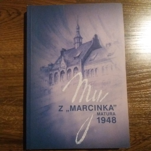 Zdjęcie oferty: My z Marcinka matura 1948  .nowa 