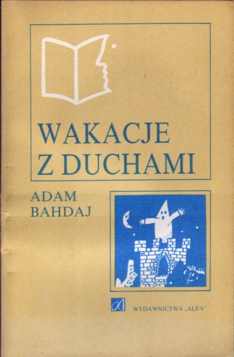 Zdjęcie oferty: Wakacje Z Duchami - Adam Bahdaj