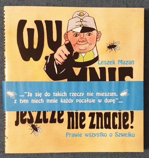 Zdjęcie oferty: Leszek Mazan Wy mnie jeszcze nie znacie! - Szwejk