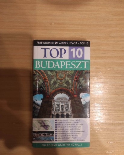 Zdjęcie oferty: Top 10 Budapeszt przewodnik wiedzy i życia