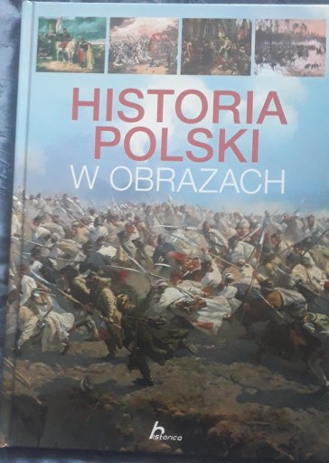 Zdjęcie oferty: Historia Polski w obrazach 