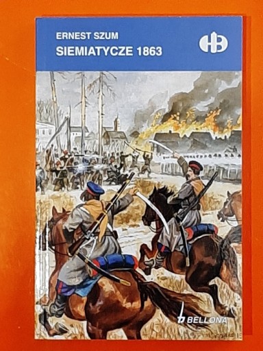Zdjęcie oferty: SIEMIATYCZE  1863  - historyczne bitwy HB