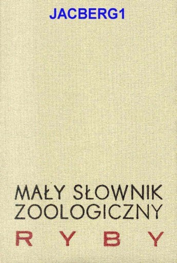 Zdjęcie oferty: Mały słownik zoologiczny. Ryby