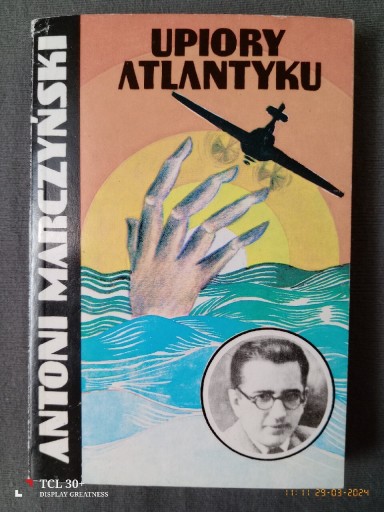 Zdjęcie oferty: Antoni Marczyński - Upiory Atlantyku 