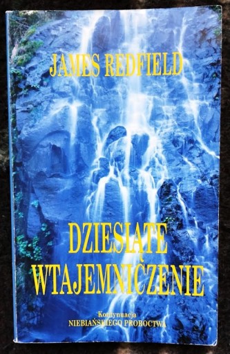 Zdjęcie oferty: Dziesiąte Wtajemniczenie - James Redfield