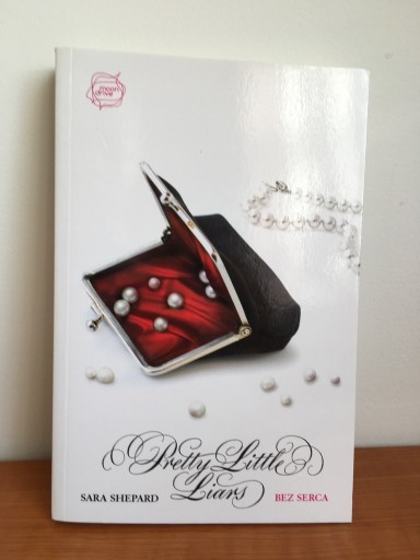 Zdjęcie oferty: Pretty Little Liars - Bez serca