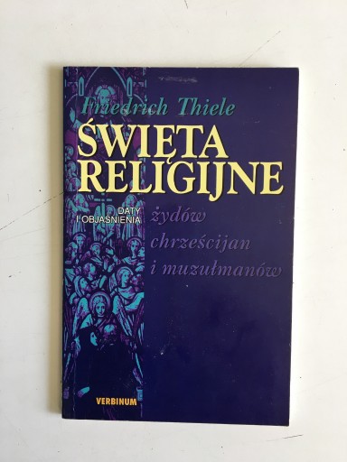 Zdjęcie oferty: THIELE - ŚWIĘTA RELIGIJNE DATY I OBJAŚNIENIA