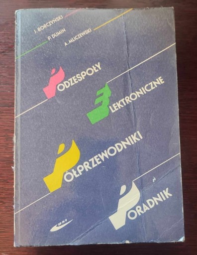 Zdjęcie oferty: Podzespoły elektroniczne. Półprzewodniki. Poradnik