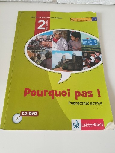 Zdjęcie oferty: Podręcznik do j.francuskiego Pourquoi pas A2.1