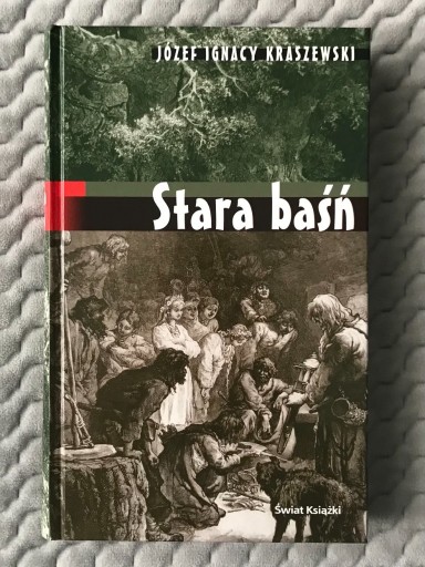 Zdjęcie oferty: Józef Ignacy Kraszewski - "Stara baśń" 