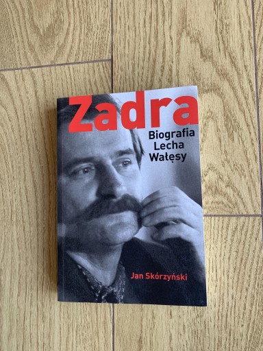 Zdjęcie oferty: Zadra biografia Lecha Wałęsy Jan Skórzyński 