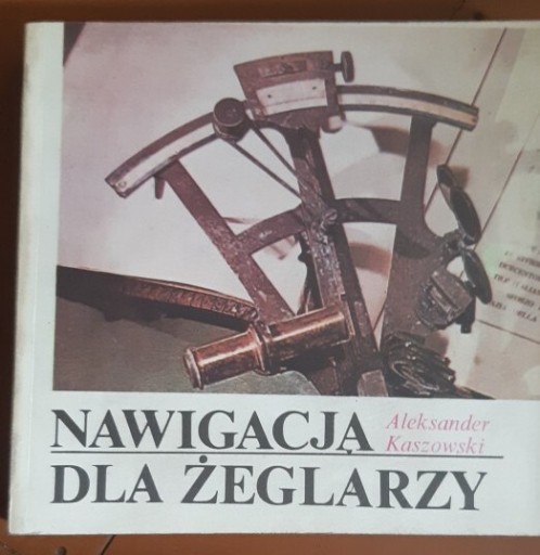 Zdjęcie oferty: Nawigacja dla żeglarzy Aleksander Kaszowski