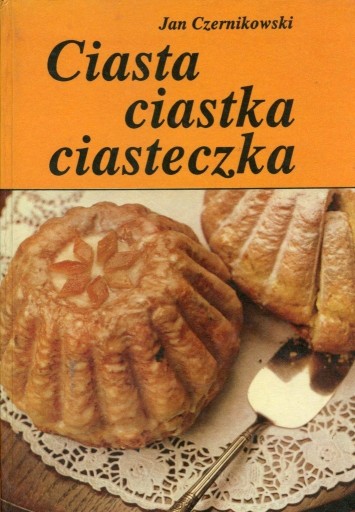 Zdjęcie oferty: Czernikowski CIASTA CIASTKA CIASTECZKA