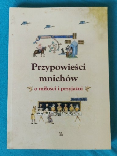 Zdjęcie oferty: Przypowieści mnichów o miłości i przyjaźni 