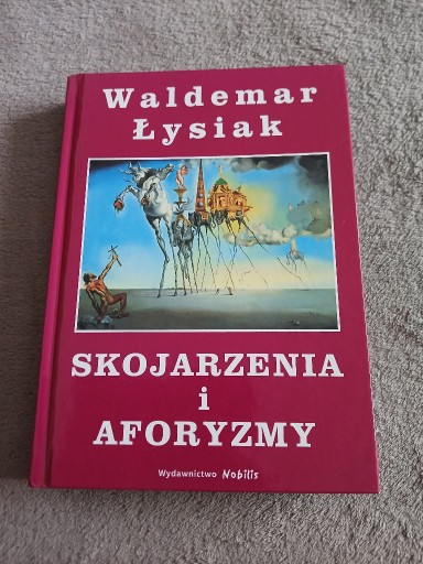 Zdjęcie oferty: Waldemar Łysiak - Skojarzenia i aforyzmy