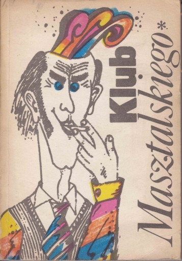 Zdjęcie oferty: Klub Masztalskiego – Aleksander Trzaska