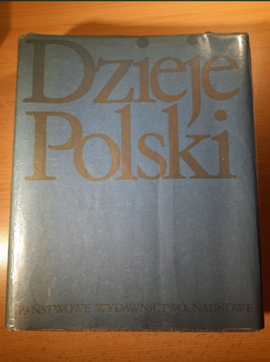 Zdjęcie oferty: Dzieje Polski pod redakcją Jerzego Topolskiego