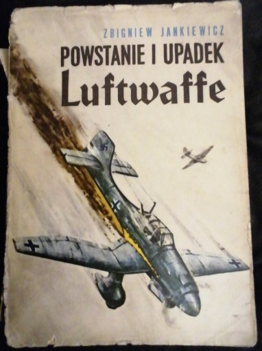 Zdjęcie oferty: Powstanie i upadek Luftwaffe