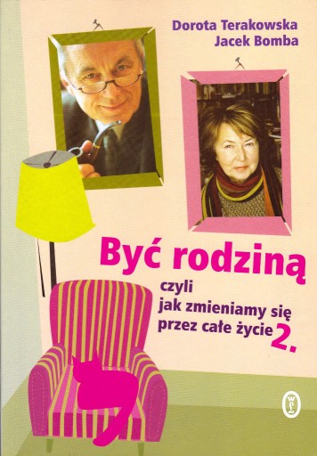 Zdjęcie oferty: BYĆ RODZINĄ,  D.Terakowska,  J.Bomba