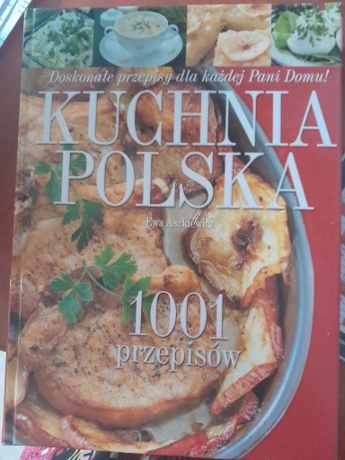 Zdjęcie oferty: Kuchnia Polska 1001 przepisów Ewa Aszkiewicz