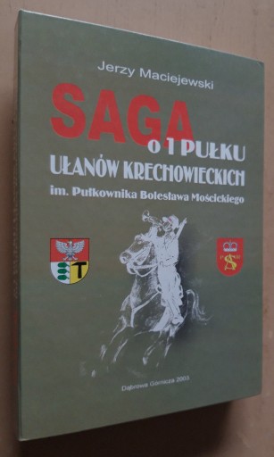 Zdjęcie oferty: Saga o 1 Pułku Ułanów Krechowieckich