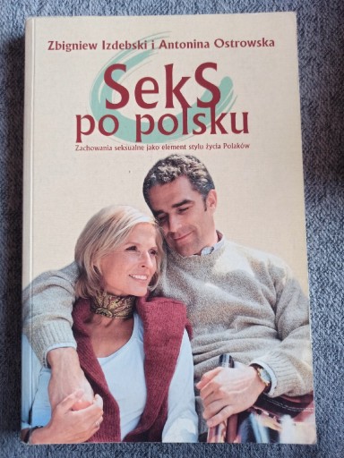 Zdjęcie oferty: Seks po polsku - A. Ostrowska, Z. Izdebski