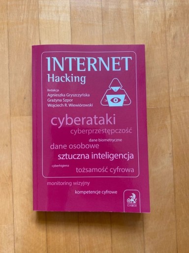 Zdjęcie oferty: Książka Internet Hacking Agnieszka Gryszczyńska prof. UKSW, Grażyna Szpor