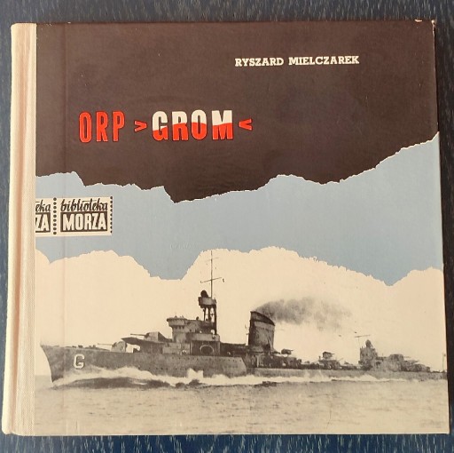 Zdjęcie oferty: ORP "GROM " - Ryszard Mielczarek 