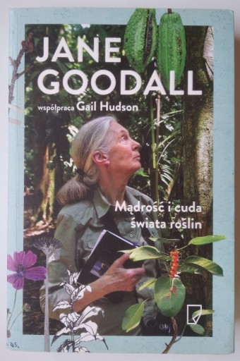 Zdjęcie oferty: Mądrość i cuda świata roślin - Jane Goodall