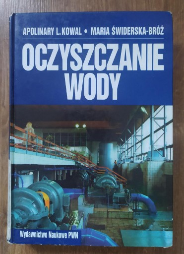 Zdjęcie oferty: Oczyszczanie wody Apolinary Kowal, M. Świderska