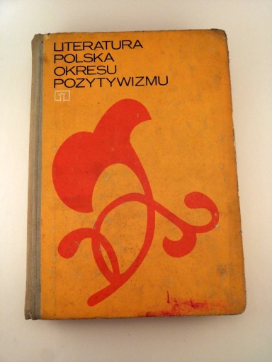 Zdjęcie oferty: Literatura Polska okresu pozytywizmu Alina Nofer Ł