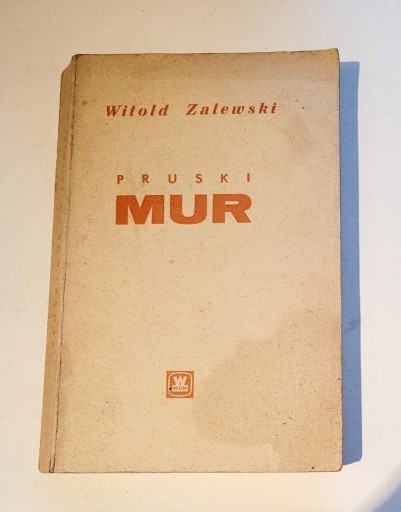 Zdjęcie oferty: Witold Zalewski Pruski Mur