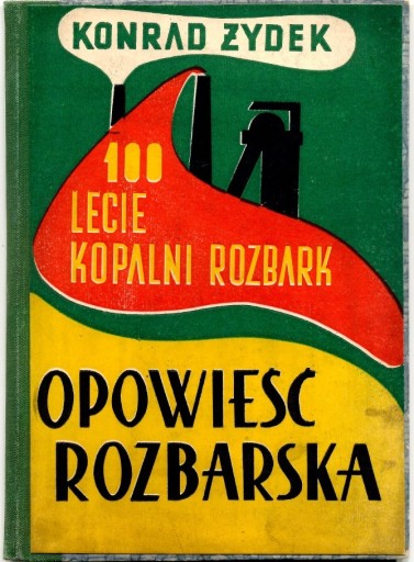 Zdjęcie oferty: Opowieść rozbarska - Konrad Żydek 1970