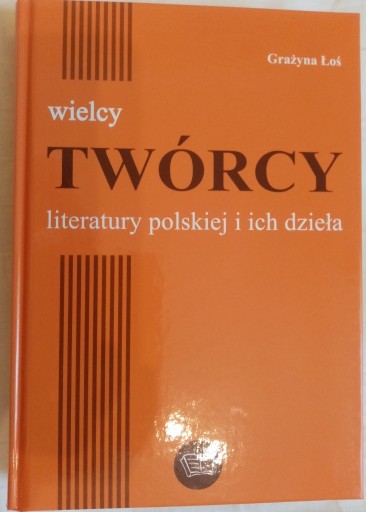 Zdjęcie oferty: Wielcy twórcy literatury polskiej i ich dzieła