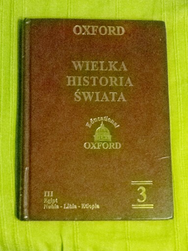 Zdjęcie oferty: Wielka Historia Świata, t. 3, Egipt