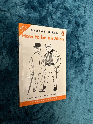 Zdjęcie oferty: How to be an Alien George Mikes