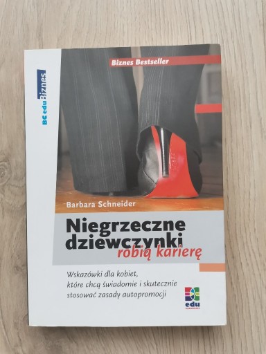 Zdjęcie oferty: B. Schneider-Niegrzeczne dziewczynki robią karierę