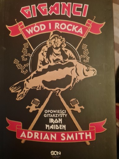 Zdjęcie oferty: GIGANCI WÓD  I ROCKA Adrian Smith 