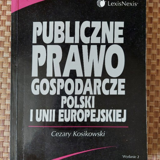 Zdjęcie oferty: Publiczne prawo gospodarcze Polski i UE 