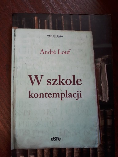 Zdjęcie oferty: W szkole kontemplacji. Andre Louf.