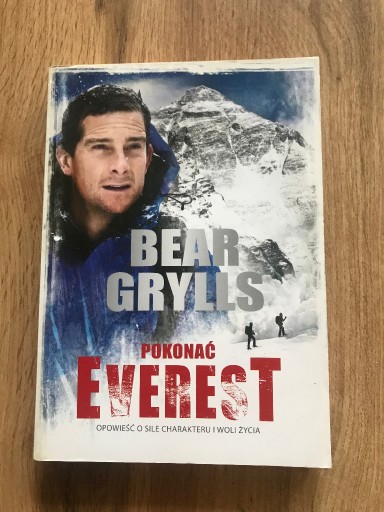 Zdjęcie oferty: Pokonać Everest  Bear Grylls
