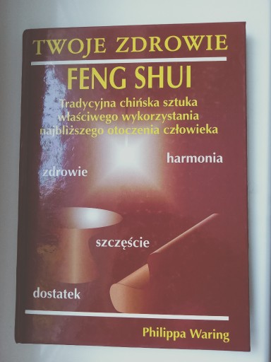 Zdjęcie oferty: Feng shui twoje zdrowie Philippa Waring